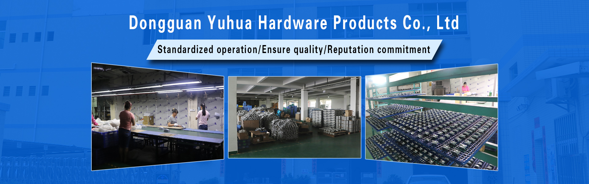 Dongguan Yuhua Hardware Products Co., Ltd.